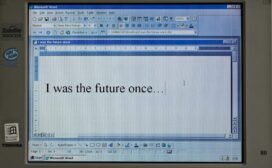 An old version of Microsoft Word showing the message "I was the future once..."