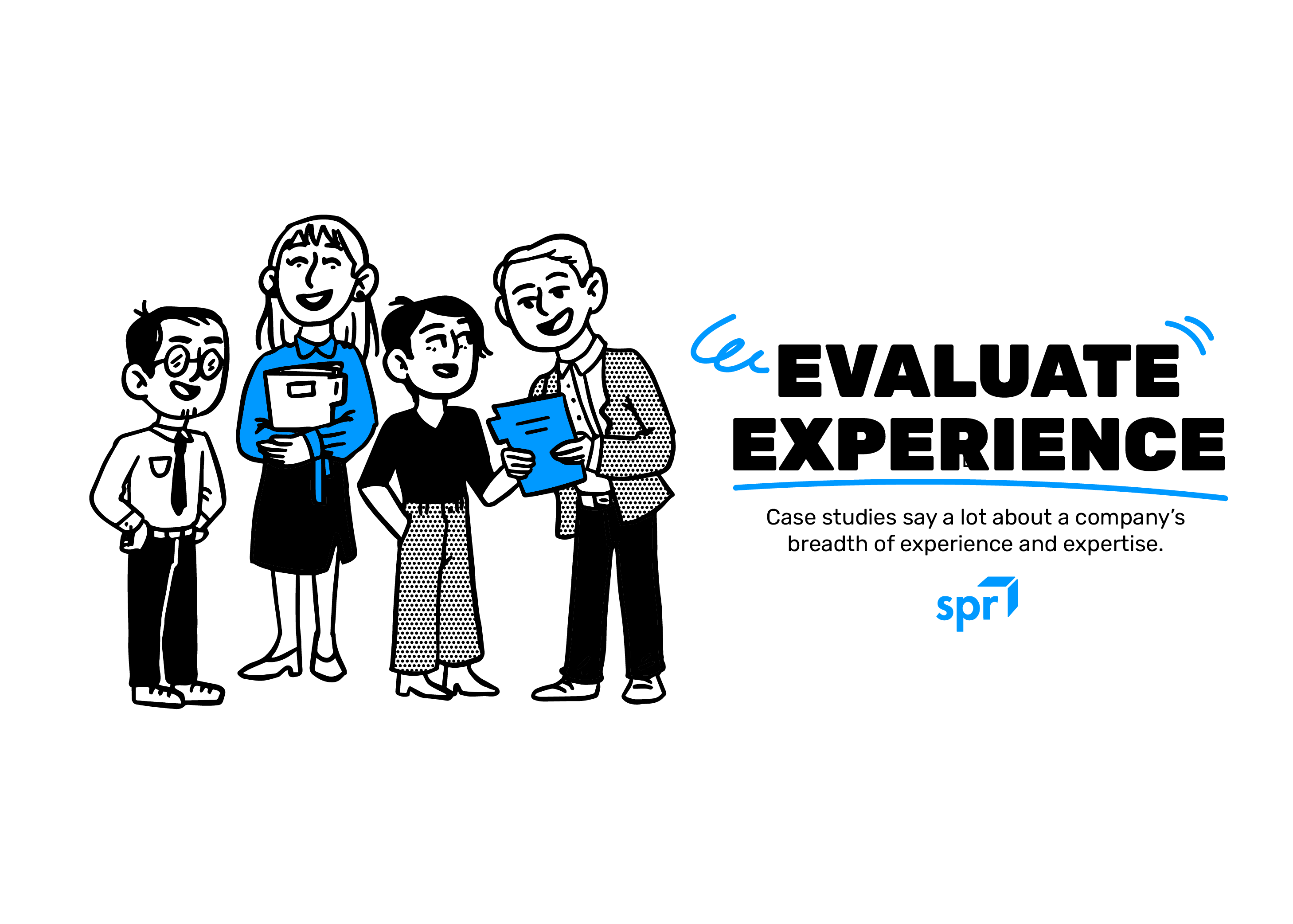 Illustration of four people holding documents next to the text "Evaluate Experience," highlighting how to hire a software development company. The subtext delves into case studies and expertise, guiding you through informed decisions in selecting the right team.